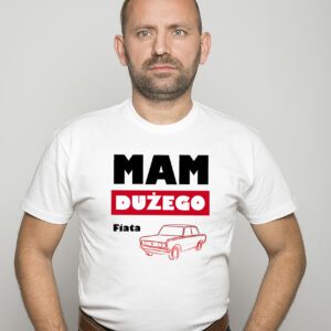 koszulka mam dużego fiata