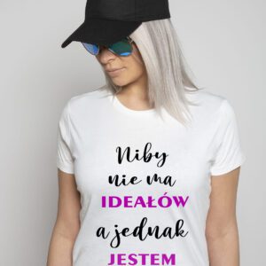koszulka niby nie ma ideałów